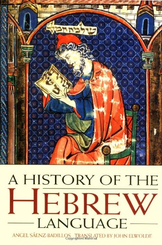Angel S¿enz-Badillos History Of The Hebrew Language