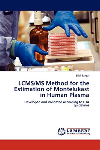 LCMS/MS Method for the Estimation of Montelukast in Human Plasma: Developed and Validated according to FDA guidelines