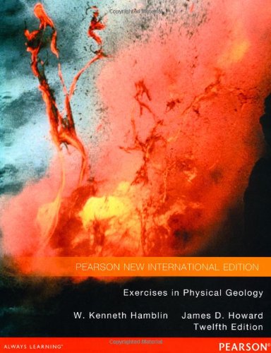 Exercises in Physical Geology: Pearson New International Edition