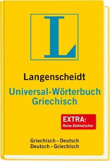 Langenscheidt Universal-Wörterbuch Griechisch: Griechisch-Deutsch/Deutsch-Griechisch: Griechisch - Deutsch / Deutsch - Griechisch. Über 30 000 ... (Langenscheidt Universal-Wörterbücher) | Buch | Zustand gut