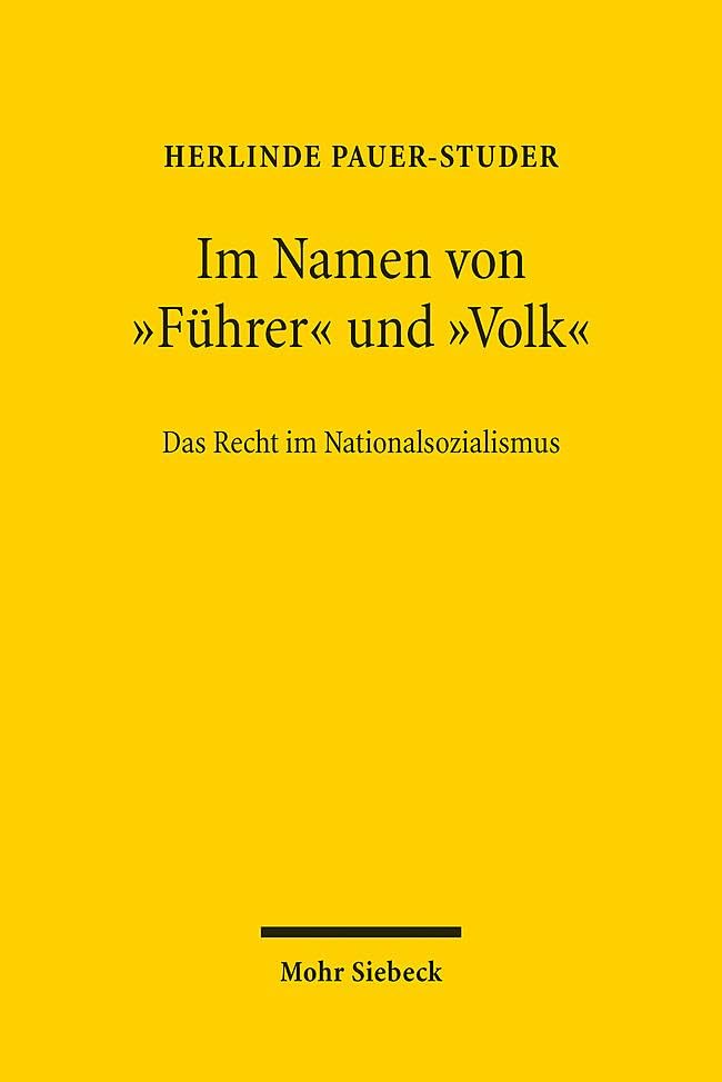 Im Namen von Führer und Volk: Das Recht im Nationalsozialismus