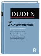 Duden 08. Das Synonymwörterbuch. Ein Wörterbuch sinnverwandter Wörter