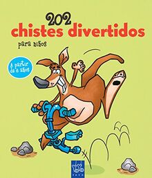 202 chistes divertidos para niños 2 (Los chistes más divertidos)