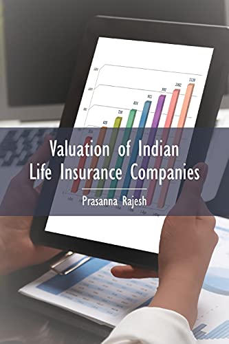 Valuation of Indian Life Insurance Companies: Demystifying the Published Accounting and Actuarial Public Disclosures