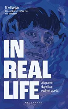 In real life: als pesten dagelijkse realiteit wordt (Pelkmans)