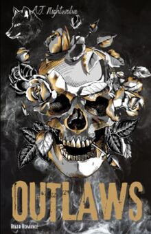 Outlaws - Book 1 (Inferno Outlaws MC, Band 1)