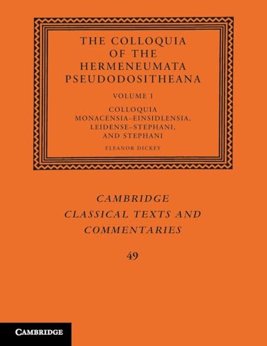 The Colloquia of the Hermeneumata Pseudodositheana (Cambridge Classical Texts and Commentaries)