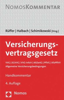 Versicherungsvertragsgesetz: VVG | EGVVG | VVG-InfoV | AltZertG | PflVG | KfzPflVV | Allgemeine Versicherungsbedingungen