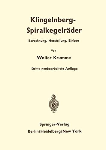 Klingelnberg-Spiralkegelräder: Berechnung, Herstellung, Einbau: Berechnung, Herstellung und Einbau