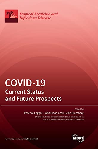COVID-19: Current Status and Future Prospects