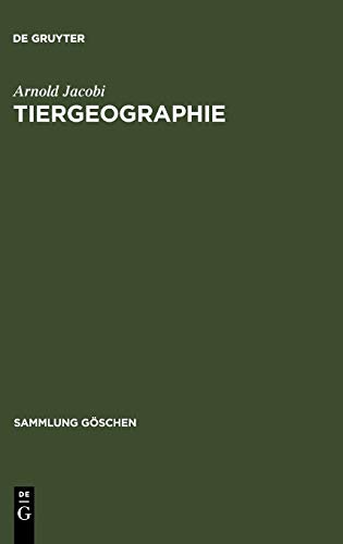 Tiergeographie (Sammlung Göschen, 218, Band 218)