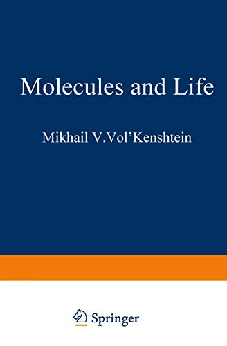 Molecules and Life: An Introduction To Molecular Biology