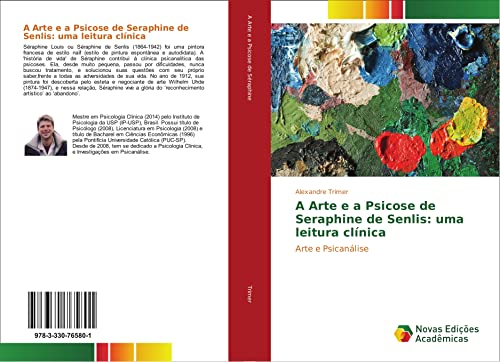A Arte e a Psicose de Seraphine de Senlis: uma leitura clínica: Arte e Psicanálise