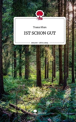 IST SCHON GUT. Life is a Story - story.one