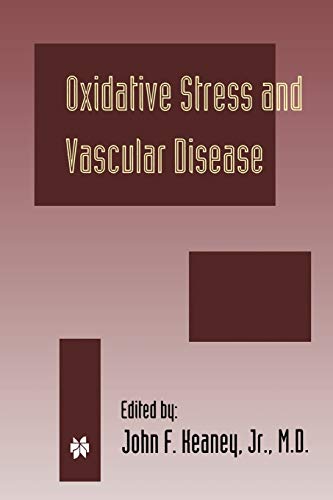 Oxidative Stress and Vascular Disease (Developments in Cardiovascular Medicine, 224, Band 224)