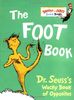 The Foot Book: Dr. Seuss's Wacky Book of Opposites (Bright & Early Board Books(TM))