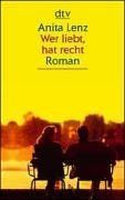 Wer liebt, hat recht: Die Geschichte eines Verrats Roman