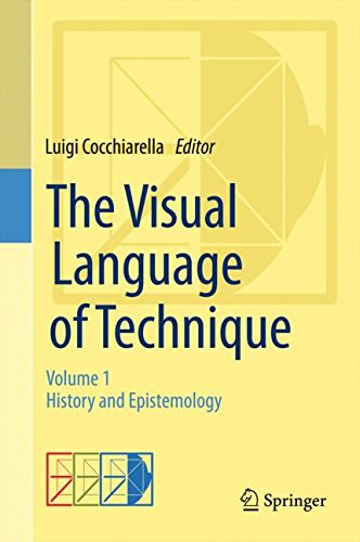 The Visual Language of Technique: Volume 1 - History and Epistemology