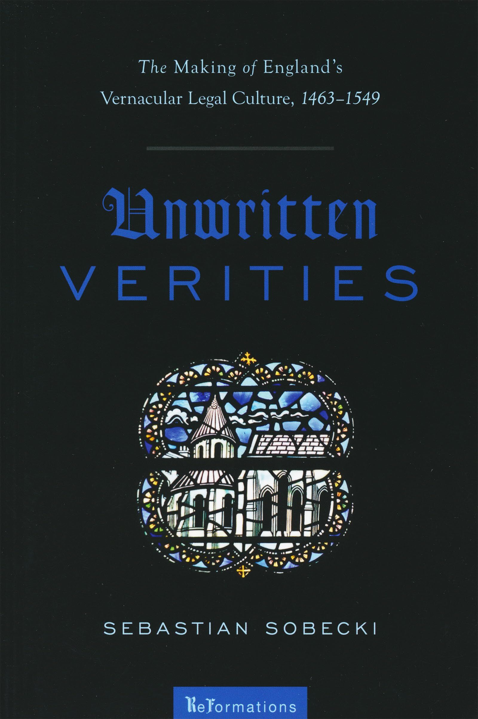 Sebastian Sobecki Unwritten Verities