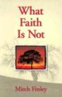 What Faith Is Not
