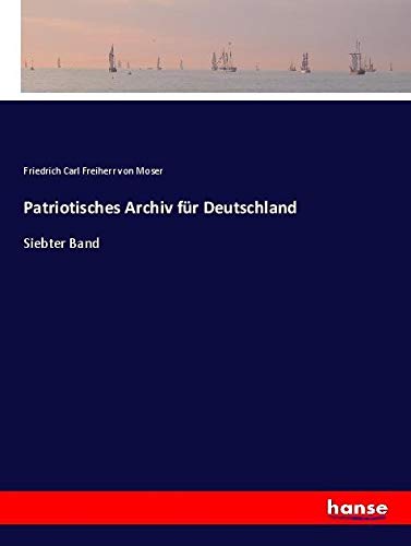 Patriotisches Archiv für Deutschland: Siebter Band