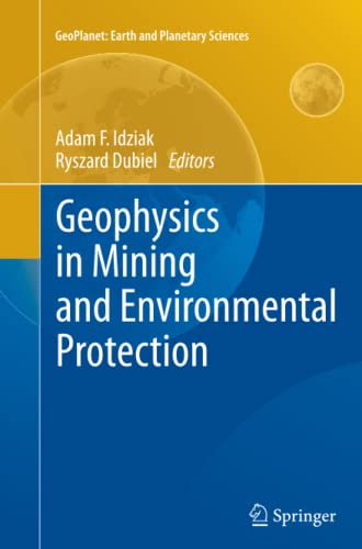 Geophysics in Mining and Environmental Protection (GeoPlanet: Earth and Planetary Sciences)