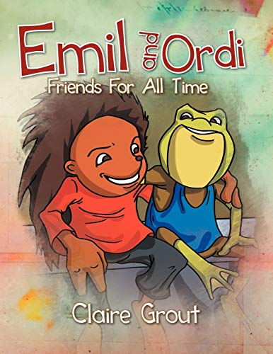 Emil and Ordi: Friends For All Time