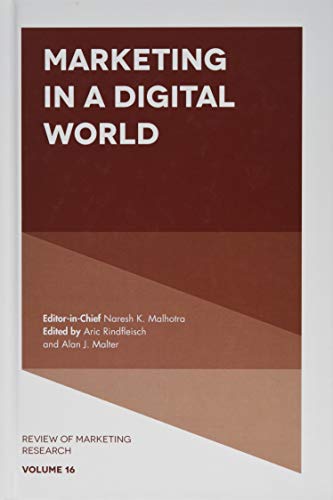 Marketing in a Digital World (Review of Marketing Research, 16, Band 16)
