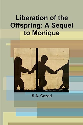 Liberation of the Offspring: A Sequel to Monique