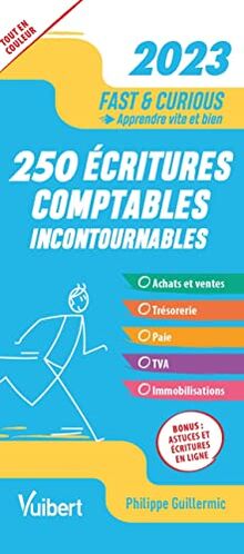 250 écritures comptables incontournables : 2023