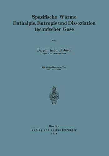Spezifische Wärme Enthalpie, Entropie und Dissoziation Technischer Gase
