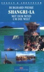 Shangri-La, Mit dem Wind um die Welt