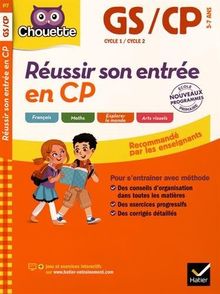 Réussir son entrée en CP : GS-CP, 5-6 ans