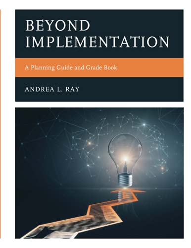 Beyond Implementation: A Planning Guide and Grade Book (Professional Learning Environment)