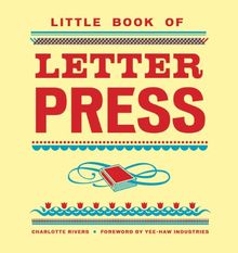 Little Book of Letterpress (Little Book Of... (Chronicle Books))