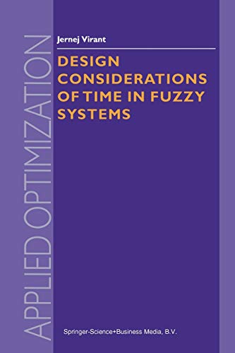 Design Considerations of Time in Fuzzy Systems (Applied Optimization, 35, Band 35)