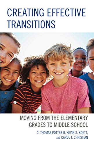 Creating Effective Transitions: Moving from the Elementary Grades to Middle School