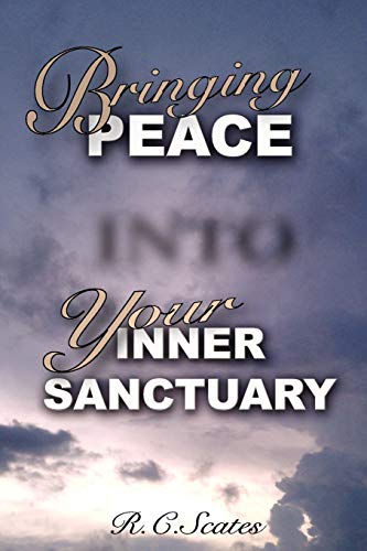Bringing Peace Into Your Inner Sanctuary
