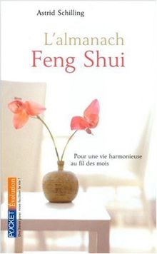 L'Almanach Feng Shui 2009 : Pour une vie harmonieuse au fil des mois