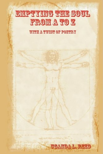 Emptying The Soul from A to Z With A Twist of Poetry