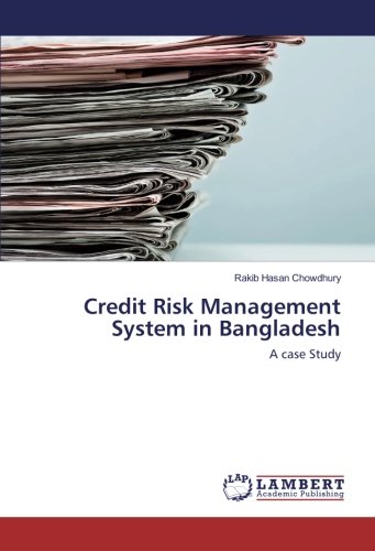 Credit Risk Management System in Bangladesh: A case Study