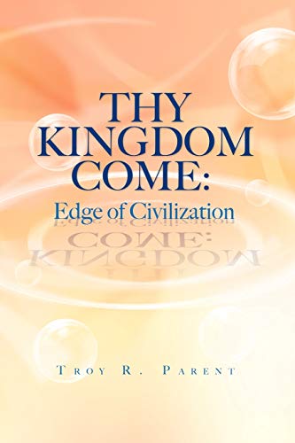 Thy Kingdom Come: Edge of Civilization: Edge of Civilization