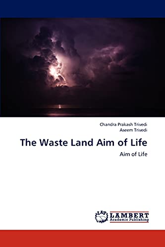 The Waste Land Aim of Life: Aim of Life
