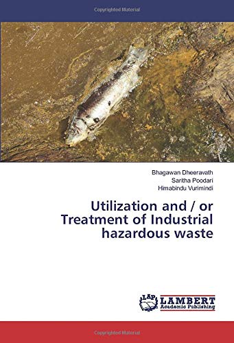 Utilization and / or Treatment of Industrial hazardous waste