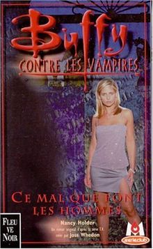 Buffy contre les vampires. Vol. 24. Ce mal que font les hommes