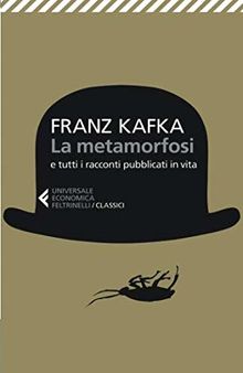 La metamorfosi e tutti racconti pubblicati in vita de Kafka, Franz | Livre | état très bon