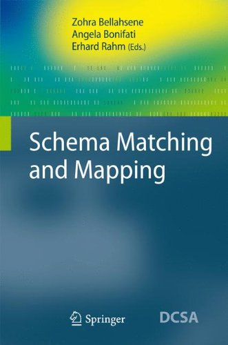 Schema Matching and Mapping (Data-Centric Systems and Applications)