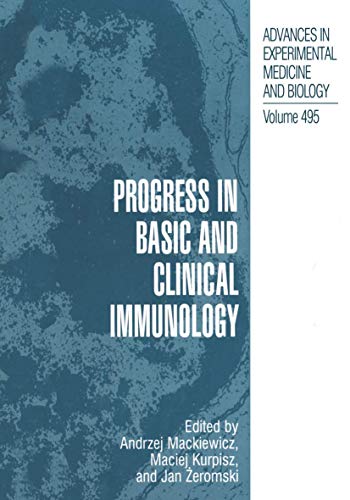 Progress in Basic and Clinical Immunology (Advances in Experimental Medicine and Biology, 495, Band 495)
