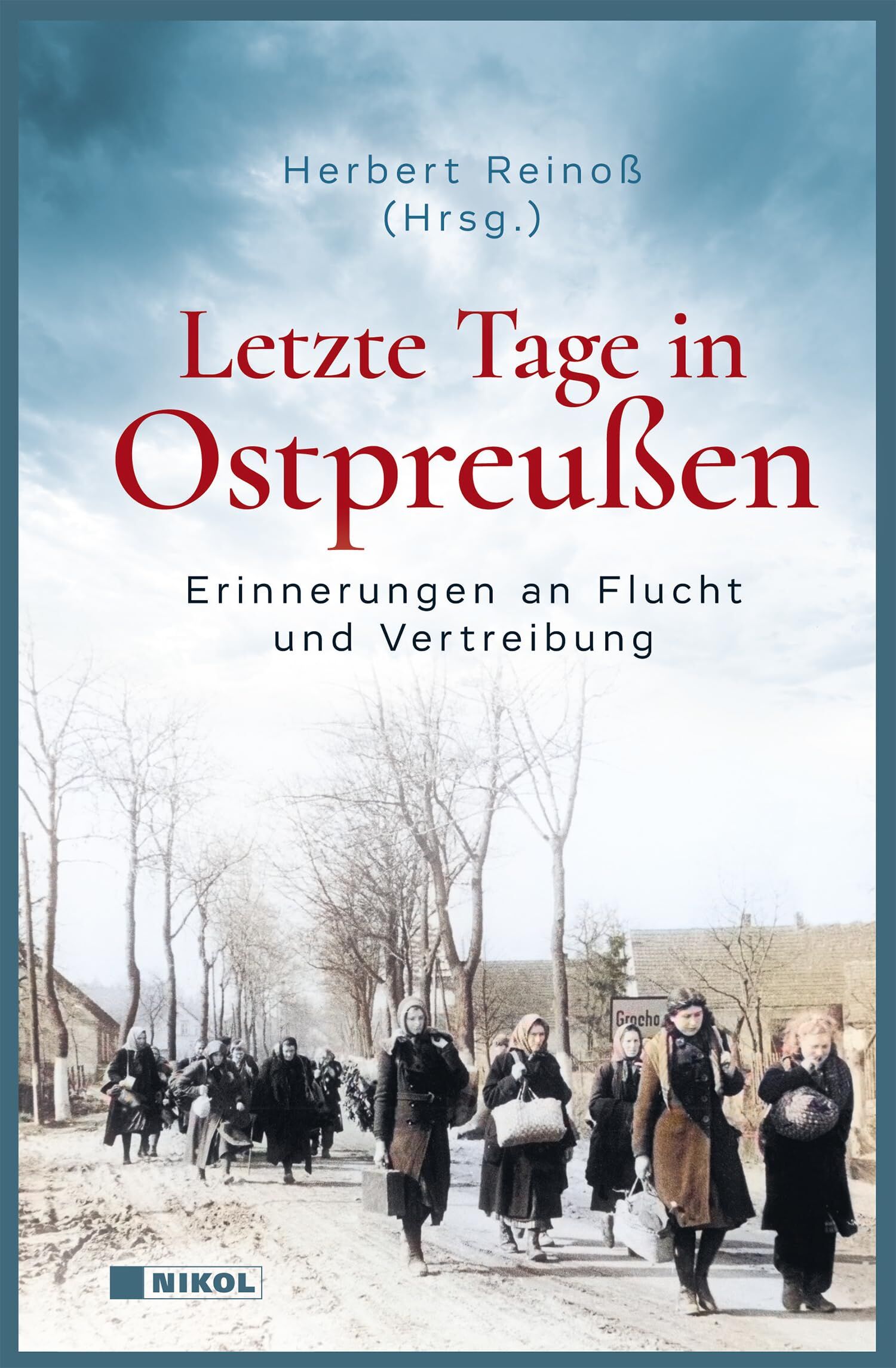 Letzte Tage in Ostpreußen - Neuware