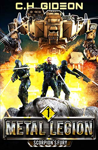 Scorpion’s Fury: A Military Science Fiction Space Opera (Metal Legion, Band 1)